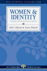 Adele Ahlberg Calhoun, Tracey D. Bianchi — Women & Identity