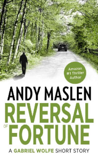 Andy Maslen [Maslen, Andy] — Reversal of Fortune