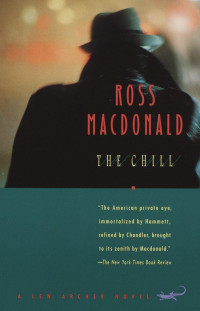 Ross Macdonald — The Chill - Lew Archer #11