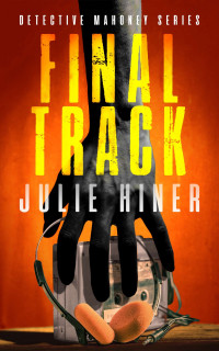Julie Hiner — Final Track