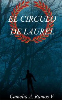 Camelia A. V. Ramos V. — El Circulo de Laurel