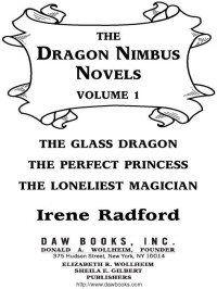 Irene Radford; — The Dragon Nimbus Novels: Volume I