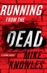 Mike Knowles — Running from the Dead