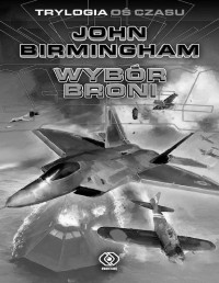 BIRMINGHAM JOHN — Os czasu #1 Wybor broni