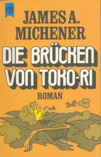 Michener, James A. — Die Brücken von Toko-Ri