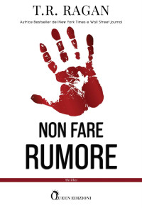 T. R. Ragan — Non fare rumore (Sawyer Brooks) (Italian Edition)