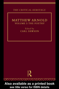 Carl Dawson (Editor) — Matthew Arnold: The Critical Heritage Volume 2 The Poetry (The Collected Critical Heritage : Victorian Thinkers)