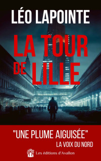 Léo Lapointe — La Tour de Lille (French Edition)