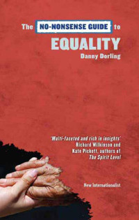 Dorling, Danny — The No-Nonsense Guide to Equality