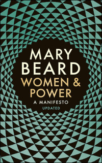 Mary Beard — Women & Power: A Manifesto