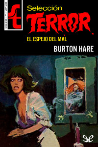 Burton Hare — El espejo del mal