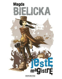 Magda Bielicka — jestĘ magistrĘ