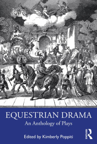 Poppiti Kimberly — Equestrian Drama An Anthology of Plays