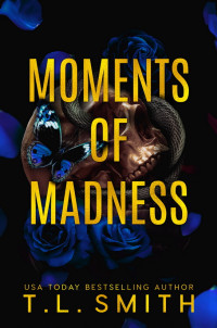 Unknown — T. L. Smith - The Hunter 02 - Moments of Madness