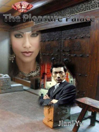 Jiani Yu & Golden Dragon Production — The Pleasure Palace