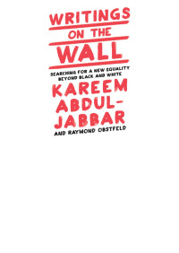 Kareem Abdul-Jabbar — Writings on the Wall