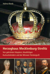 Borth, Helmut — Herzoghaus Mecklenburg-Strelitz