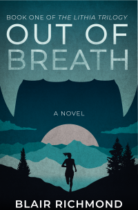 Blair Richmond — Out of Breath (Book One of the Lithia Trilogy)
