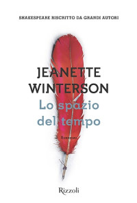 Jeanette Winterson — Lo spazio del tempo