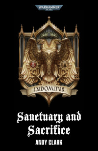 Andy Clark — Sanctuary and Sacrifice
