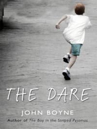 Boyne, John — The Dare