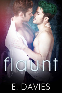 E. Davies — Flaunt (F-Word Book 1)