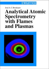 José A. C. Broekaert — Analytical Atomic Spectrometry with Flames and Plasmas