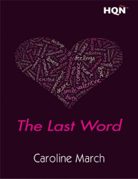 Caroline March [March, Caroline] — The last word