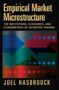 Hasbrouck, Joel. — Empirical Market Microstructure