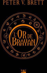 Brett, Peter V — L'or de Brayan