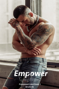 Tiffany Casper — Empower (Pinewood Lake Book 2)