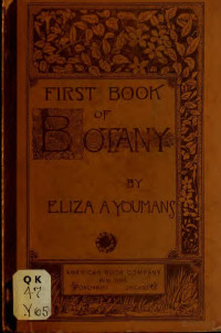 Youmans, Eliza A. (Eliza Ann), b. 1826 — The first book of botany