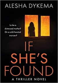 Alesha Dykema — If She's Found