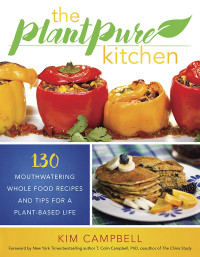 Kim Campbell — The PlantPure Kitchen