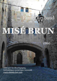 Fanny Reybaud — MISÉ BRUN