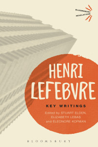 Lefebvre, Henri, Elden, Stuart, Lebas, Elizabeth, Kofman, Eleonore — Key Writings