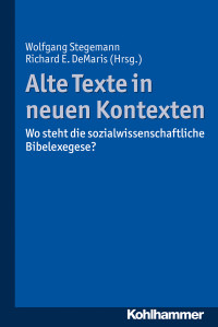 Wolfgang Stegemann, Richard E. DeMaris — Alte Texte in neuen Kontexten