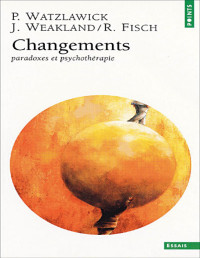 Paul Watzlawick — Changements