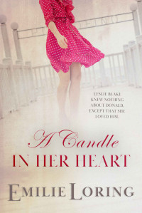Emilie Loring — A Candle in Her Heart