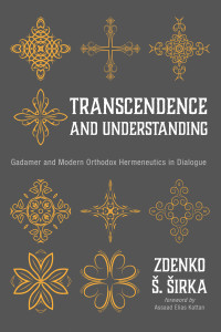 Zdenko S. Sirka; — Transcendence and Understanding