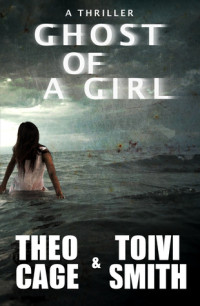 Theo Cage & Toivi Smith [Cage, Theo & Smith, Toivi] — Ghost of a Girl