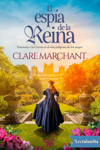 Clare Marchant — El espía de la reina