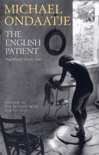 Michael Ondaatje — The English Patient