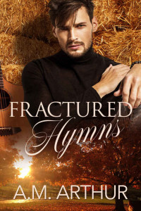A.M. Arthur — Fractured Hymns