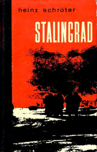 Schröter, Heinz — Stalingrad