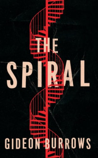 Gideon Burrows — The Spiral