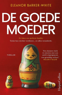 Eleanor Barker-White — De goede moeder