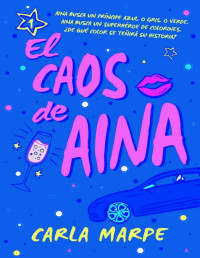 Carla Marpe — El Caos De Aina