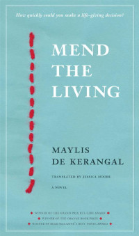 Maylis de Kerangal — Mend the Living