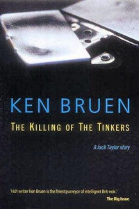 Ken Bruen — The Killing of the Tinkers